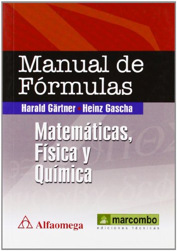 Manual de Fórmulas: Matemáticas, Física y Química (SIN COLECCION)