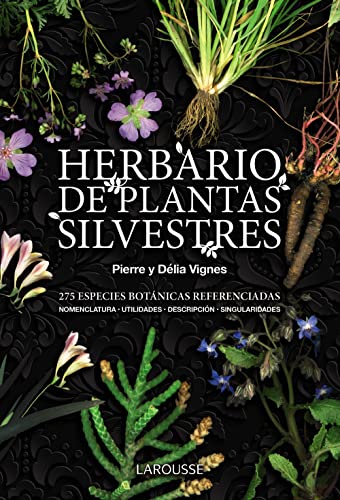 Herbario de plantas silvestres (LAROUSSE - Libros Ilustrados/ Prácticos - Ocio...